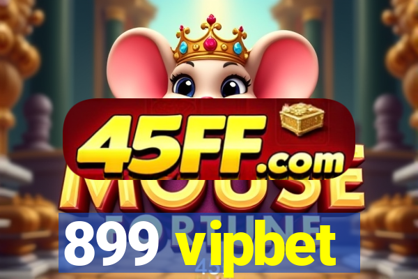 899 vipbet